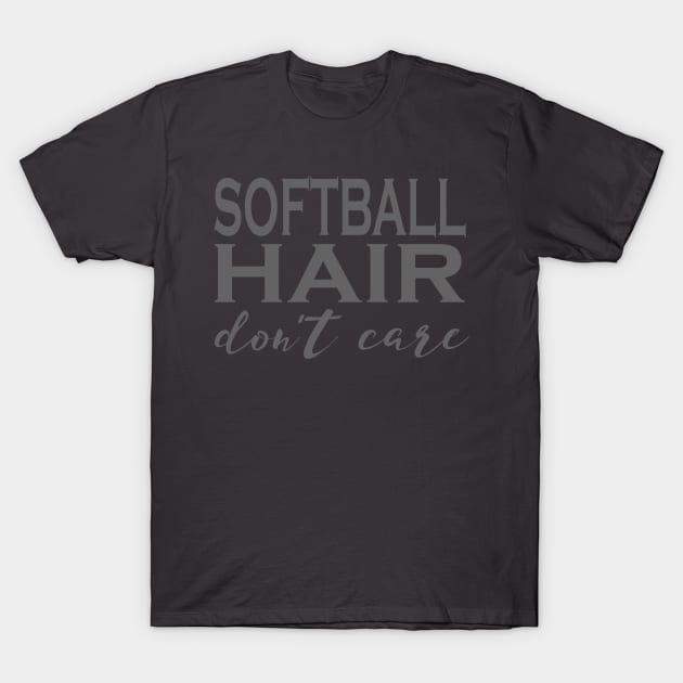 Softball Hair Don't Care Funny Novelty Graphic design T-Shirt by nikkidawn74